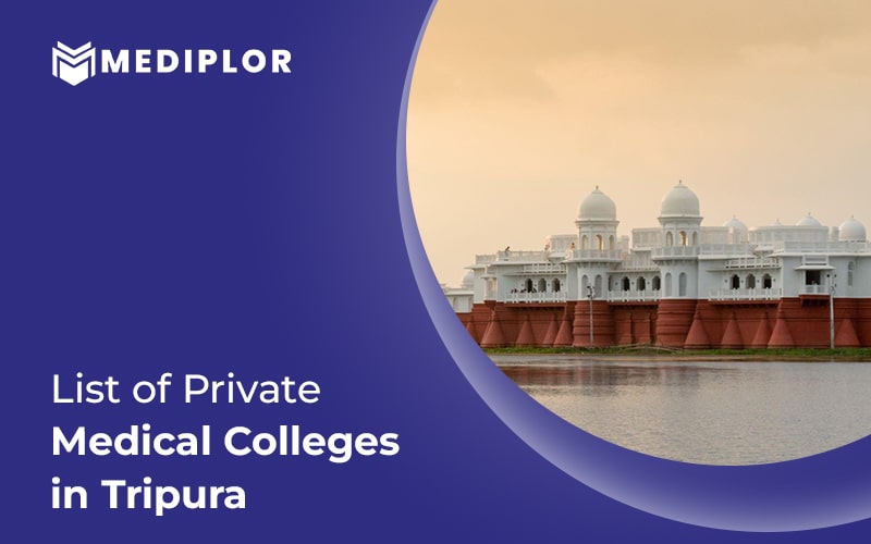List Of Top Private Medical Colleges in Tripura