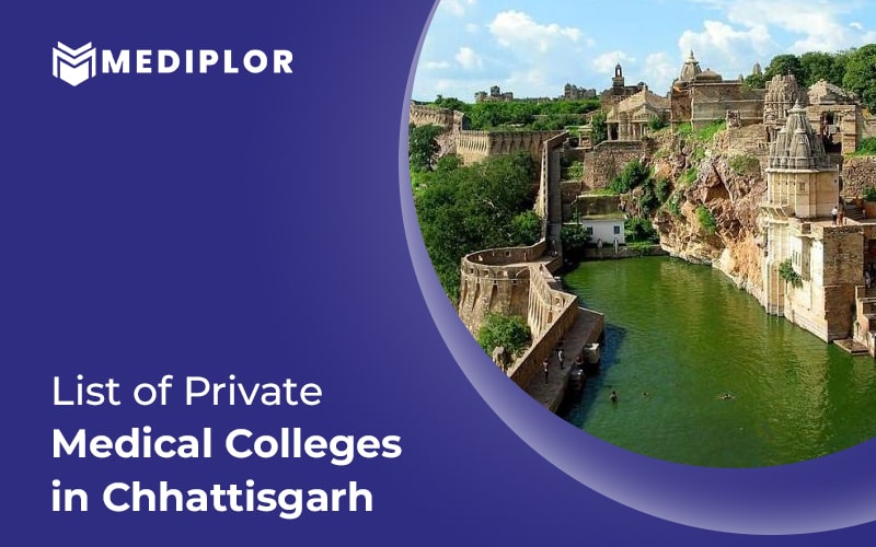 List Of Top Private Medical Colleges in Chhattisgarh Mediplor