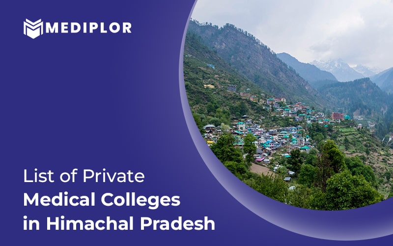 List Of Top Private Medical Colleges in Himachal Pradesh Mediplor