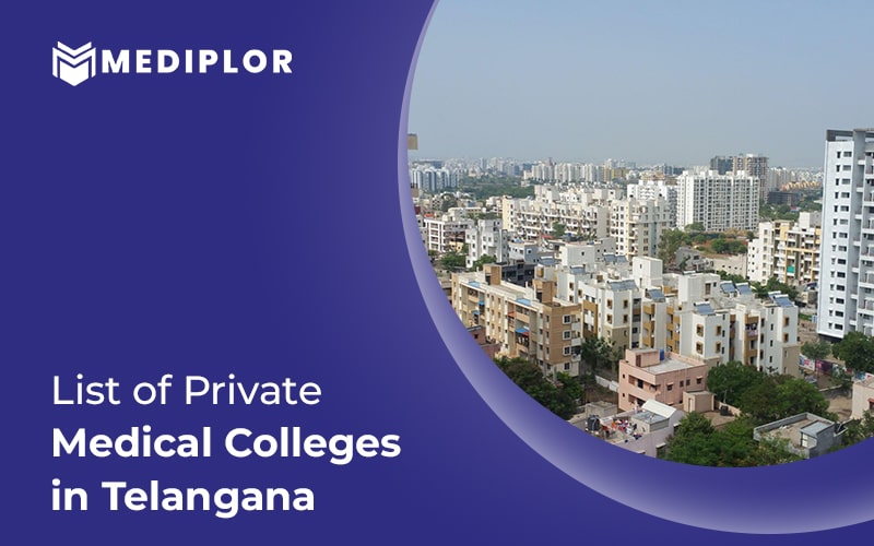 List Of Top Private Medical Colleges in Telangana Mediplor