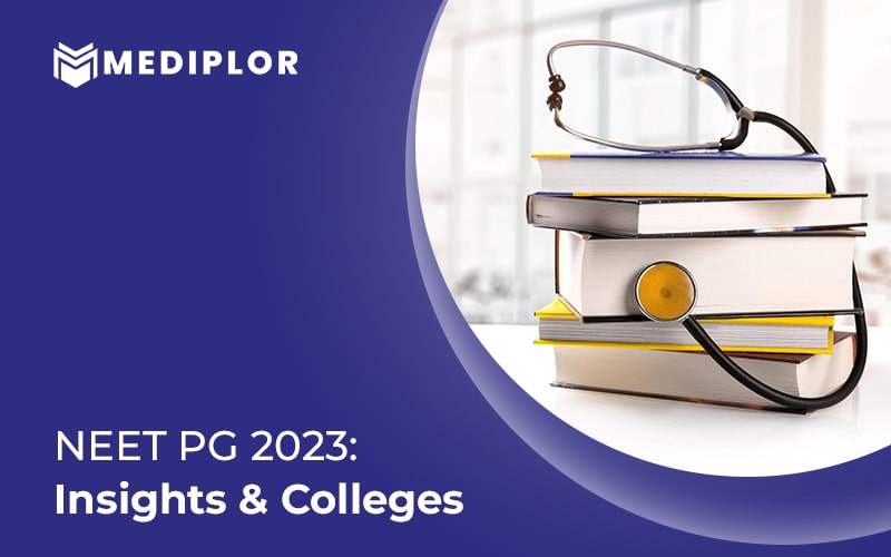 NEET PG 2023: Insights and Colleges