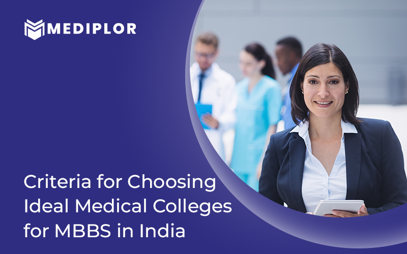 Criteria for Choosing Ideal Medical College for MBBS In India